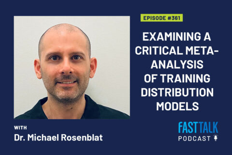 Fast Talk episode 361 with Dr. Michael Rosenblat.